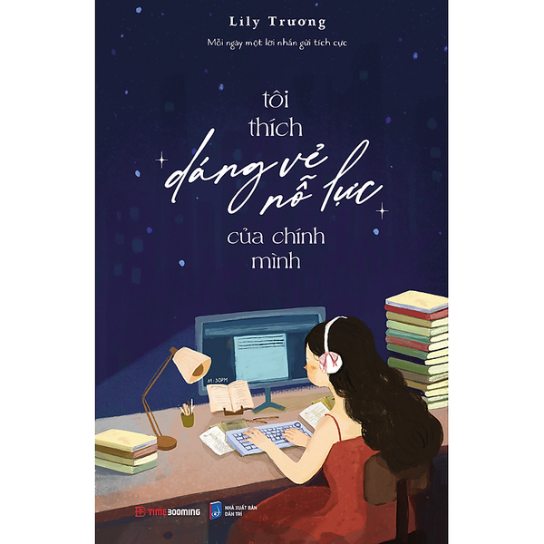 Tôi Thích Dáng Vẻ Nỗ Lực Của Chính Mình - Minh Chính