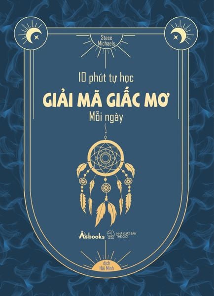 10 Phút Tự Học Giải Mã Giấc Mơ Mỗi Ngày
