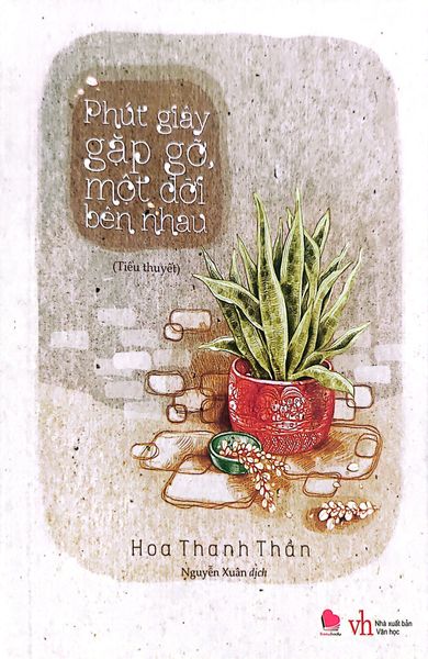 Phút Giây Gặp Gỡ, Một Đời Bên Nhau (Tái Bản 2019)