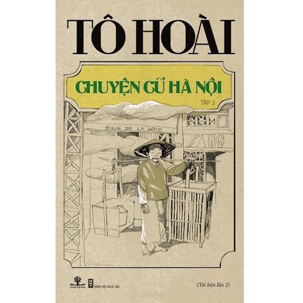 Tô Hoài - Chuyện Cũ Hà Nội (Tập 2) - Hoài Hà