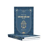  10 Phút Tự Học Giải Mã Giấc Mơ Mỗi Ngày 