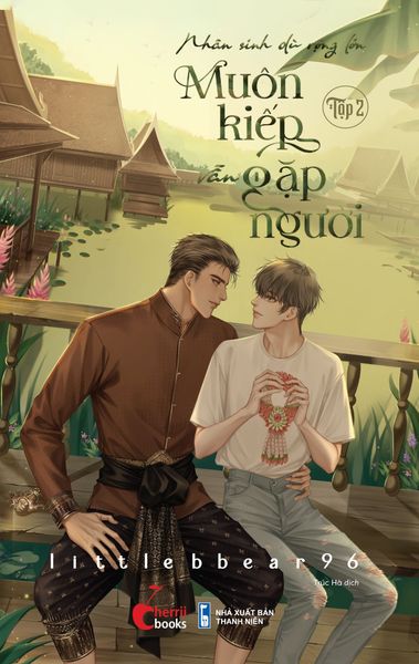 Nhân Sinh Dù Rộng Lớn - Muôn Kiếp Vẫn Gặp Người - Tập 02