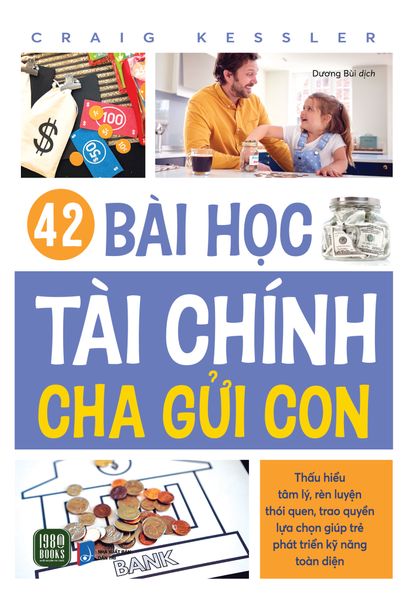 42 Bài Học Tài Chính Cha Gửi Con - 1980Books