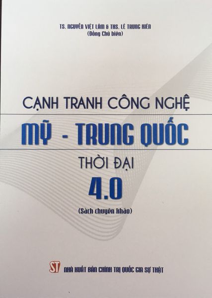 Cạnh tranh công nghệ Mỹ - Trung Quốc thời đại 4.0