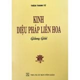  Kinh Diệu Pháp Liên Hoa Giảng Giải - HT. Thích Thanh Từ 