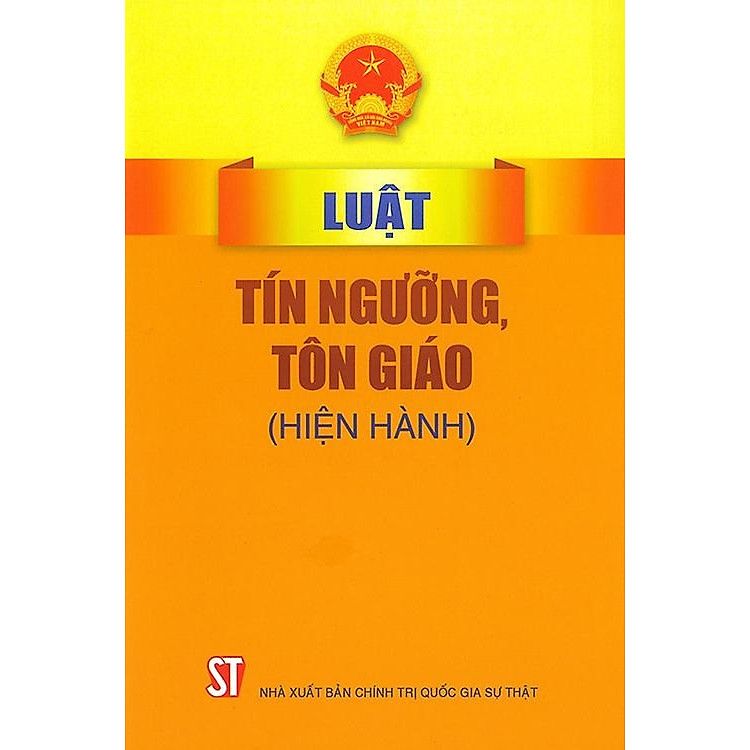  Luật Tín ngưỡng, tôn giáo (Hiện hành) 