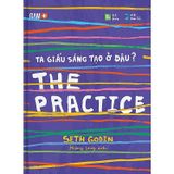  The Practice - Ta Giấu Sáng Tạo Ở Đâu? 