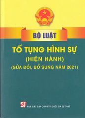  Bộ luật tố tụng hình sự (hiện hành) (Sửa đổi, bổ sung năm 2021) 