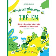 Sổ Tay Sống Xanh Cho Trẻ Em