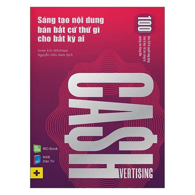  Cashvertising - Sáng Tạo Nội Dung Bán Bất Cứ Thứ Gì Cho Bất Kỳ Ai 