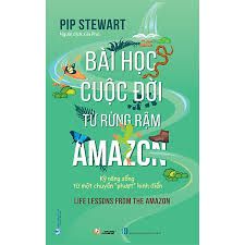  Bài Học Cuộc Đời Từ Rừng Rậm Amazon 