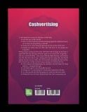  Cashvertising - Sáng Tạo Nội Dung Bán Bất Cứ Thứ Gì Cho Bất Kỳ Ai 