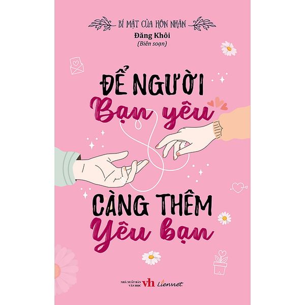 Bí Mật Của Hôn Nhân - Để Người Bạn Yêu Càng Thêm Yêu Bạn - Truyền Thông Liên Việt