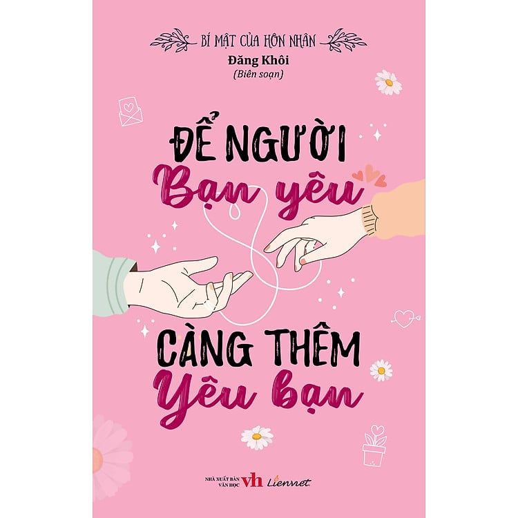  Bí Mật Của Hôn Nhân - Để Người Bạn Yêu Càng Thêm Yêu Bạn 