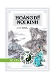 Hoàng Đế Nội Kinh - Tố Vấn 