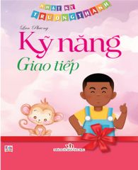  Nhật Ký Trưởng Thành - Kỹ Năng Giao Tiếp 