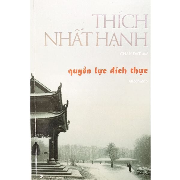 Kho Sách Cũ - Quyền Lực Đích Thực (Thích Nhất Hạnh) - Chính Thông