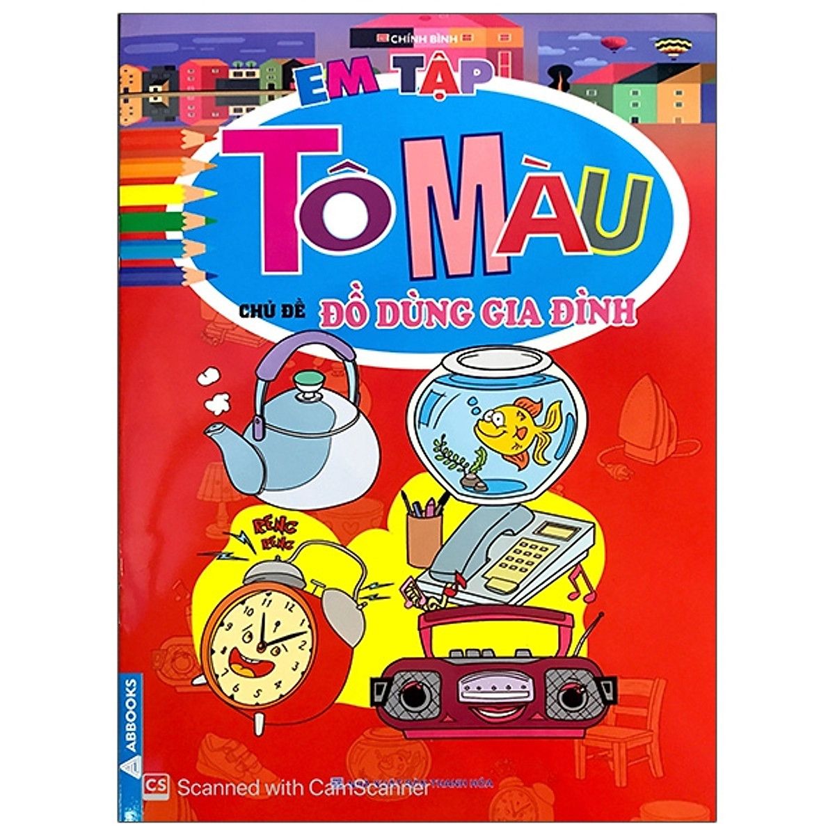  Em Tập Tô Màu - Chủ Đề Đồ Dùng Gia Đình 