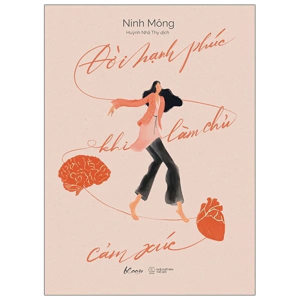 Đời Hạnh Phúc Khi Làm Chủ Cảm Xúc - Hạnh Lâm