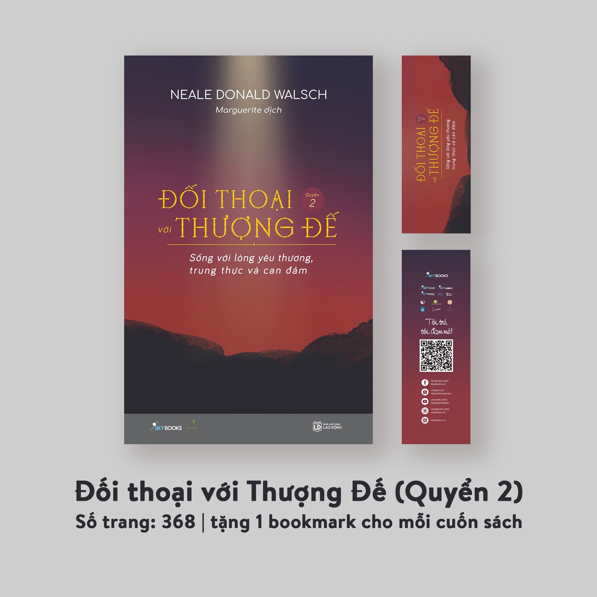  Đối Thoại Với Thượng Đế (Quyển 2) – Sống Với Lòng Yêu Thương, Trung Thực Và Can Đảm 
