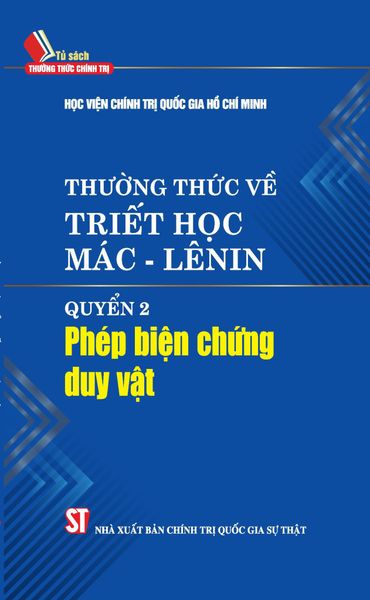 Thường thức về triết học Mác - Lênin (Quyển 2: Phép biện chứng duy vật)