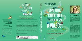  Bài Học Cuộc Đời Từ Rừng Rậm Amazon 