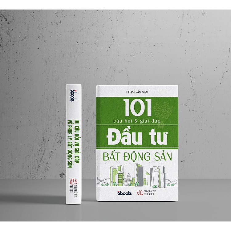  101 Câu Hỏi Và Giải Đáp Đầu Tư Bất Động Sản 