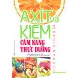  Axít Và Kiềm - Cẩm Nang Thực Dưỡng 
