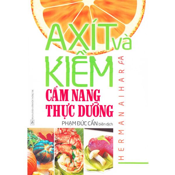  Axít Và Kiềm - Cẩm Nang Thực Dưỡng 