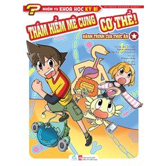Nhiệm Vụ Khoa Học Kỳ Bí T2 - Thám Hiểm Mê Cung Cơ Thể! Hành Trình Của Thức Ăn!