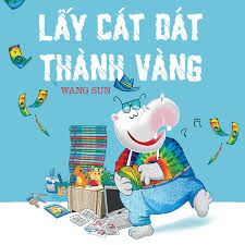  Lấy Cát Dát Thành Vàng 