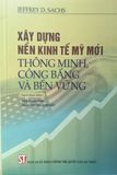  Xây dựng nền kinh tế Mỹ mới thông minh, công bằng và bền vững. 