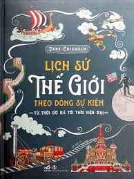  Lịch Sử Thế Giới Theo Dòng Sự Kiện (Tái Bản) 