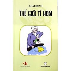  Thế giới tí hon- Khải Hưng - Tủ sách hồng -bộ1 