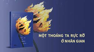  Một Thoáng Ta Rực Rỡ Ở Nhân Gian 