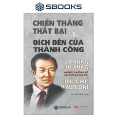  Chiến Thắng Thất Bại Là Đích Đến Của Thành Công 