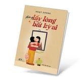  Đừng Lấy Lòng Bắt Kỳ Ai 