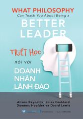  Triết Học Nói Với Doanh Nhân Lãnh Đạo 