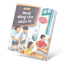  Chào Cấp Một- Mình Dũng Cảm Nhận Lỗi 
