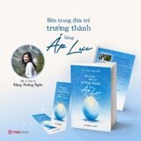  Bên Trong Đứa Trẻ Trưởng Thành Bằng Áp Lực ( Phát hành 17/5) 