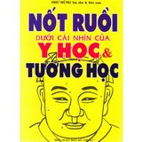  Nốt Ruồi Dưới Cái Nhìn Của Y Học & Tướng Học 