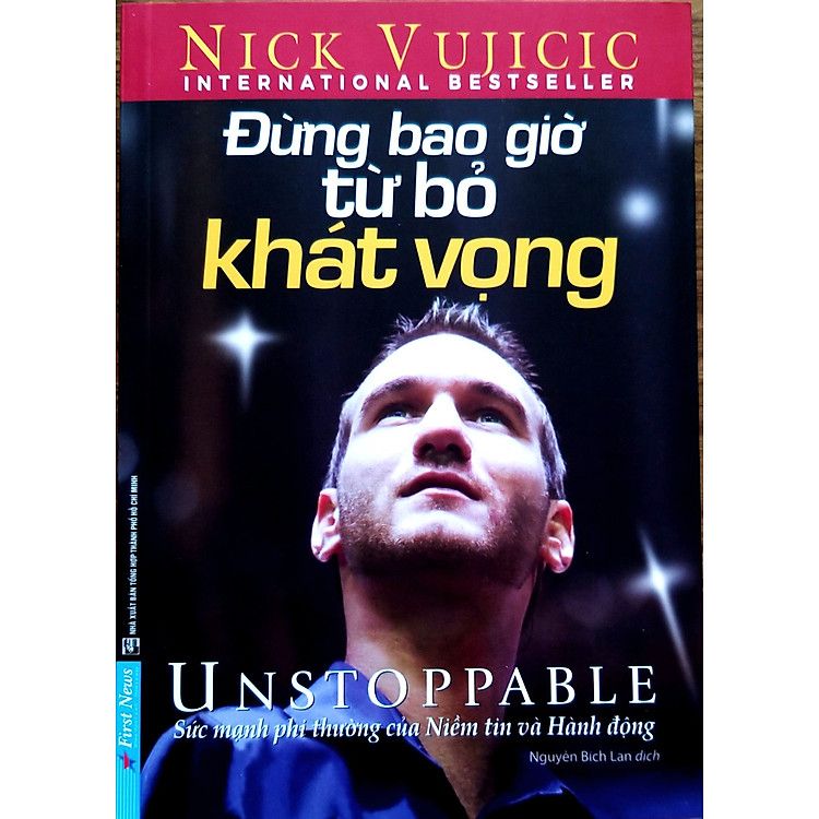  Nick Vujicic - Đừng Bao Giờ Từ Bỏ Khát Vọng (giá mới) 