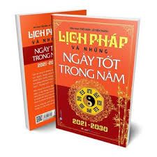  Lịch Pháp Và Những Ngày Tốt Trong Năm (2021 - 2030) 