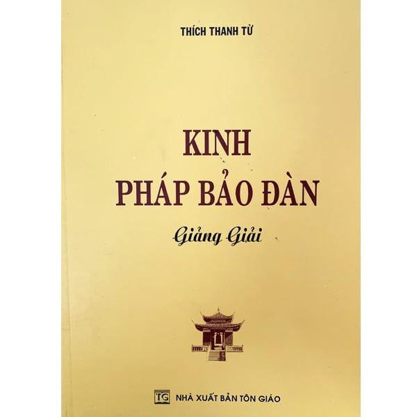 kinh Pháp Bảo Đàn Giảng Giải - HT. Thích Thanh Từ - Thanh Giải