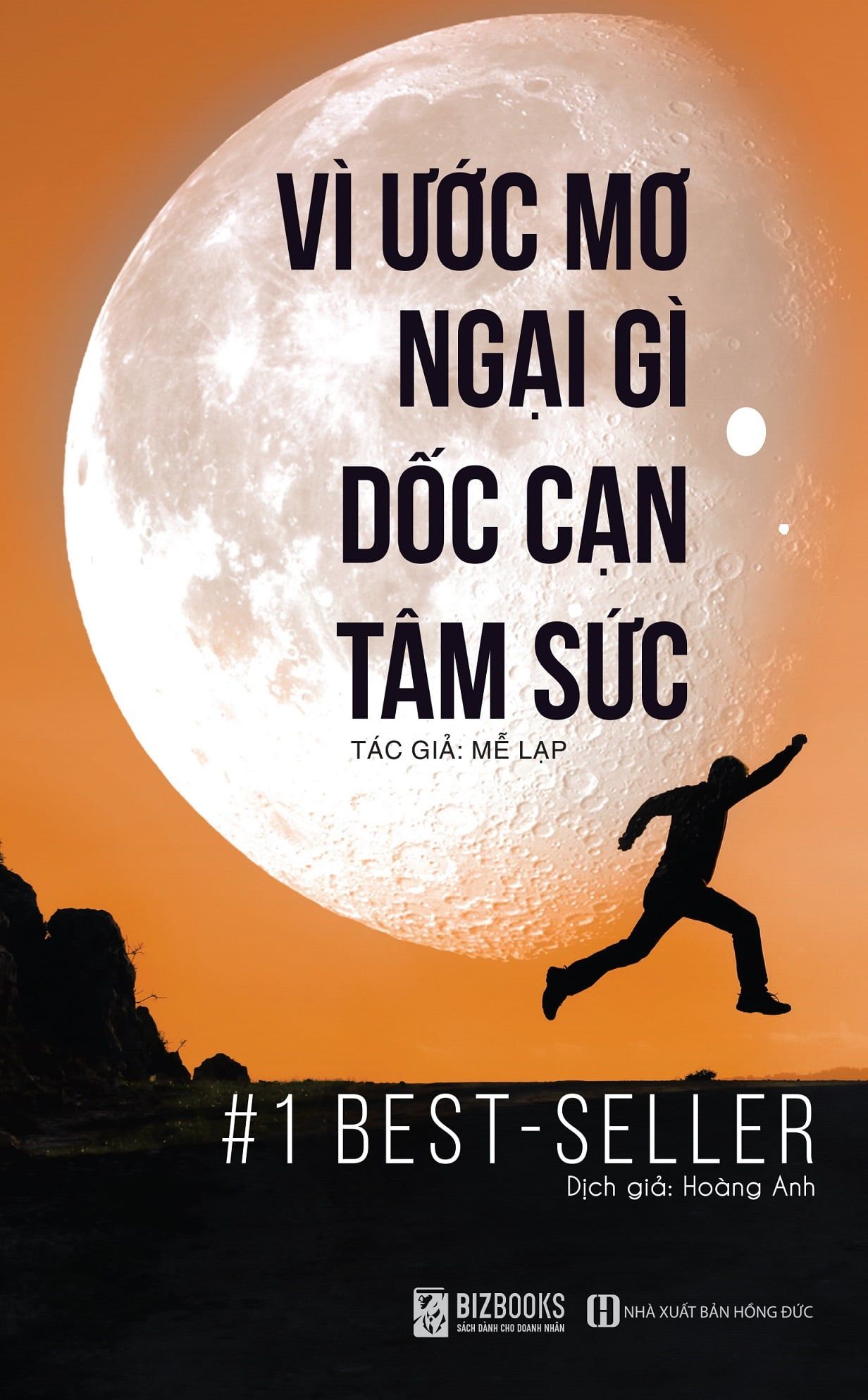  Vì Ước Mơ Ngại Gì Dốc Cạn Tâm Sức 