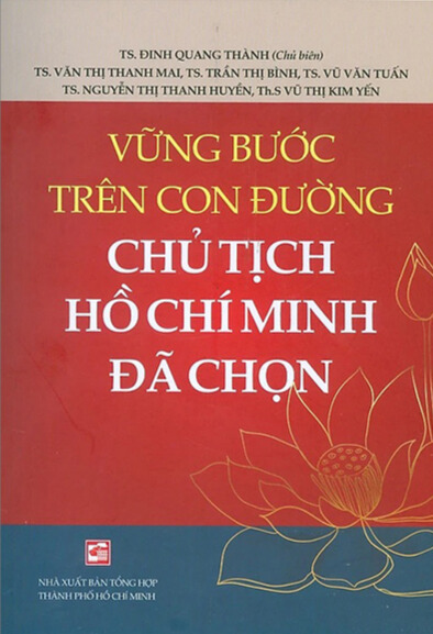 Vững Bước Trên Con Đường Chủ Tịch Hồ Chí Minh Đã Chọn