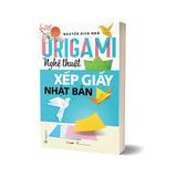  Origami - Nghệ Thuật Xếp Giấy Nhật Bản 