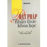  Phật Pháp Qua Nhận Thức Khoa Học 