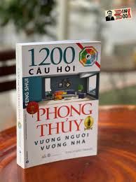  1200 Câu Hỏi Phong Thủy Vượng Người Vượng Nhà 
