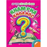  10 Vạn Câu Hỏi Vì Sao - Khám Phá Khoa Học - Tập 1 